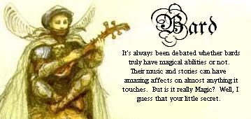 You are a Bard!